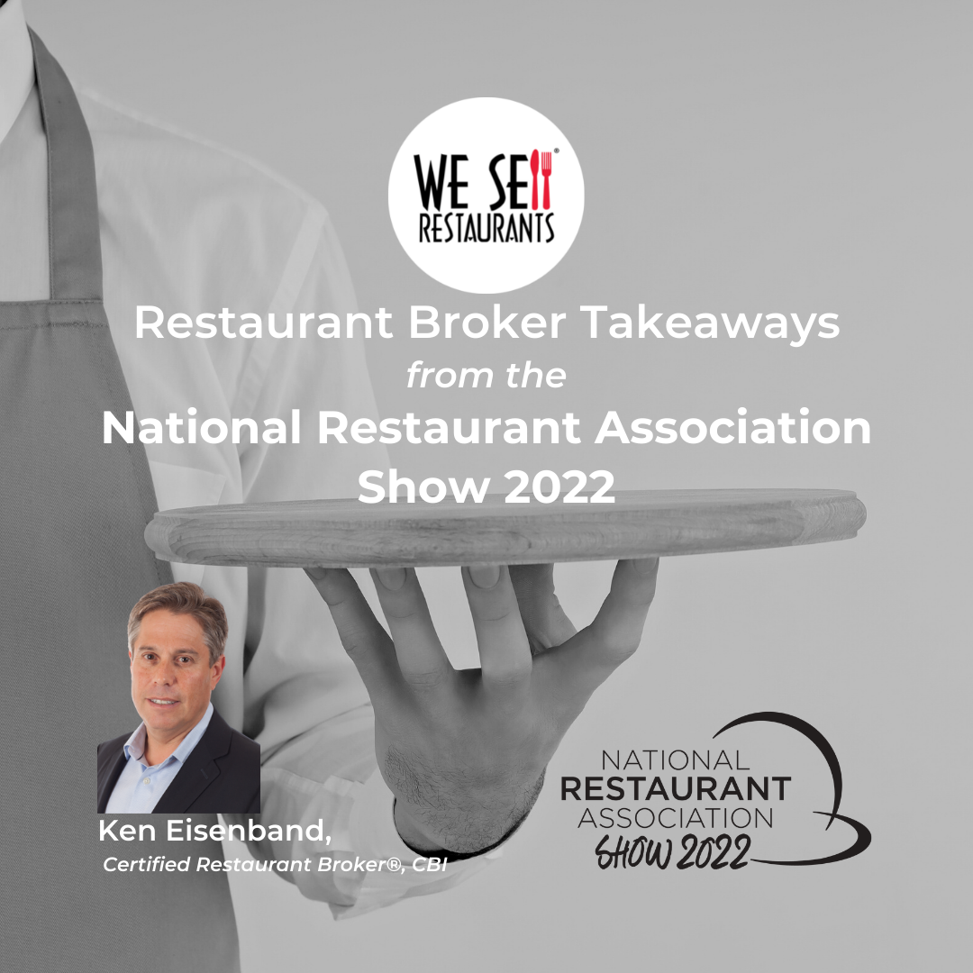 The National Restaurant Association Show Restaurant Broker Takeaways